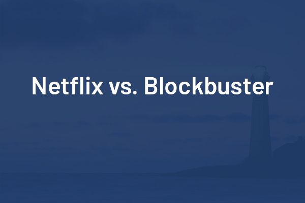 Netflix Vs. Blockbuster